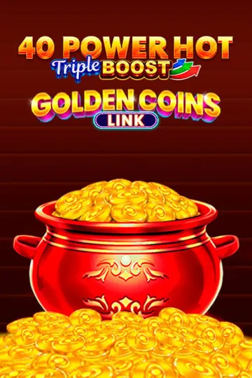 40 Power Hot Triple Boost Golden Coins Link — slot at Nomini casino