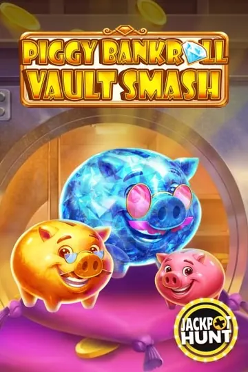 Piggy Bankroll: Vault Smash — slot at Nomini casino